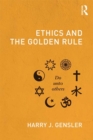 Ethics and the Golden Rule - eBook