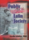 Public Sex in a Latin Society - eBook