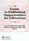 Guide to Publishing Opportunities for Librarians - eBook