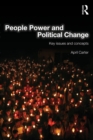 People Power and Political Change : Key Issues and Concepts - eBook