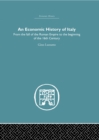 An Economic History of Italy : From the Fall of the Empire to the Beginning of the 16th Century - eBook