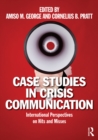 Case Studies in Crisis Communication : International Perspectives on Hits and Misses - eBook