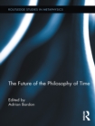 The Future of the Philosophy of Time - eBook