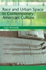 Race and Urban Space in American Culture - eBook