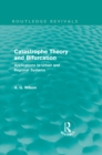 Catastrophe Theory and Bifurcation (Routledge Revivals) : Applications to Urban and Regional Systems - eBook