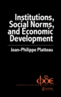Institutions, Social Norms and Economic Development - eBook