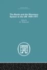 The Banks and the Monetary System in the UK, 1959-1971 - J.E. Wadsworth