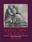 Suffocating Mothers : Fantasies of Maternal Origin in Shakespeare's Plays, Hamlet to the Tempest - eBook
