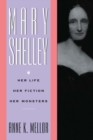 Mary Shelley : Her Life, Her Fiction, Her Monsters - eBook