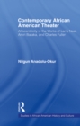 Contemporary African American Theater : Afrocentricity in the Works of Larry Neal, Amiri Baraka, and Charles Fuller - eBook
