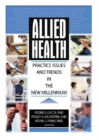 Allied Health : Practice Issues and Trends into the New Millennium - eBook
