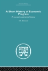 Short History of Economic Progress : A Course in Economic History - eBook