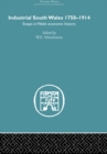 Industrial South Wales 1750-1914 : Essays in Welsh Economic History - eBook