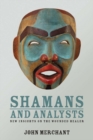 Shamans and Analysts : New Insights on the Wounded Healer - eBook