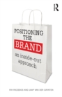 Positioning the Brand : An Inside-Out Approach - eBook