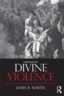 Divine Violence : Walter Benjamin and the Eschatology of Sovereignty - eBook
