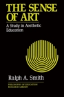 The Sense of Art : A Study in Aesthetic Education - eBook