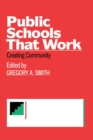 Public Schools That Work : Creating Community - eBook