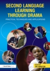 Second Language Learning through Drama : Practical Techniques and Applications - eBook