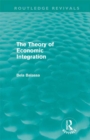 The Theory of Economic Integration (Routledge Revivals) - eBook