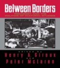 Between Borders : Pedagogy and the Politics of Cultural Studies - eBook
