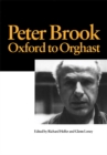 Peter Brook: Oxford to Orghast - eBook