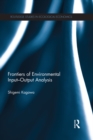 Frontiers of Environmental Input-Output Analysis - eBook