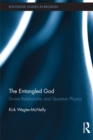 The Entangled God : Divine Relationality and Quantum Physics - eBook