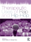 Therapeutic Uses of Rap and Hip-Hop - eBook