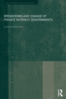 Breakdown and Change of Private Interest Governments - eBook