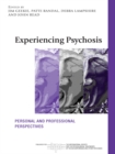 Experiencing Psychosis : Personal and Professional Perspectives - eBook