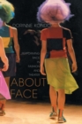 About Face : Performing Race in Fashion and Theater - eBook