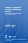 Lifelong Engagement in Sport and Physical Activity : Participation and Performance across the Lifespan - eBook
