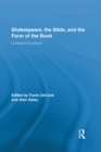 Shakespeare, the Bible, and the Form of the Book : Contested Scriptures - eBook