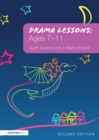 Drama Lessons: Ages 7-11 - eBook