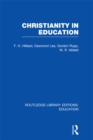 Christianity in Education : The Hibbert Lectures 1965 - eBook