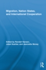 Migration, Nation States, and International Cooperation - eBook
