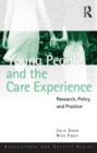 Young People and the Care Experience : Research, Policy and Practice - eBook