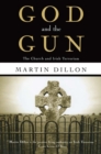 God and the Gun : The Church and Irish Terrorism - eBook