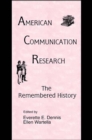 American Communication Research : The Remembered History - eBook