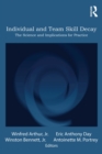 Individual and Team Skill Decay : The Science and Implications for Practice - eBook