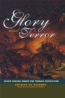 Glory and Terror : Seven Deaths Under the French Revolution - eBook