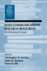 Mass Communications Research Resources : An Annotated Guide - eBook