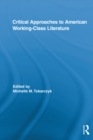 Critical Approaches to American Working-Class Literature - eBook