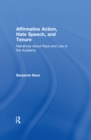 Affirmative Action, Hate Speech, and Tenure : Narratives About Race and Law in the Academy - eBook