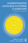 Understanding Language in Diverse Classrooms : A Primer for All Teachers - eBook