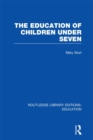 The Education of Children Under Seven - eBook