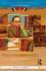 Retro-modern India : Forging the Low-caste Self - eBook