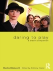 Daring to Play : A Brecht Companion - eBook