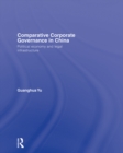 Comparative Corporate Governance in China : Political Economy and Legal Infrastructure - eBook